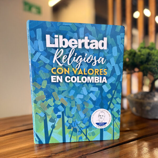 Libro “Libertad Religiosa con Valores en Colombia” – Preventa